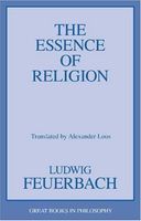 The Essence of Religion (Great Books in Philosophy)