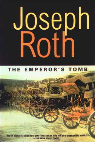 The Emperor's Tomb (Works of Joseph Roth)