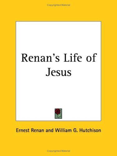 Renan's Life of Jesus