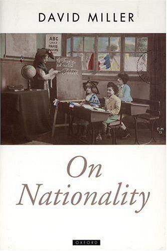 On Nationality (Oxford Political Theory)