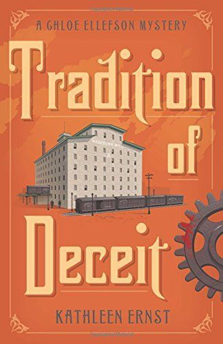 Tradition of Deceit (A Chloe Ellefson Mystery)