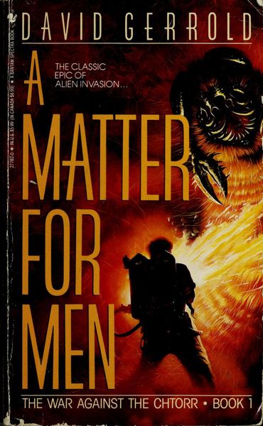 A Matter For Men (The War Against the Chtorr, Book 1)