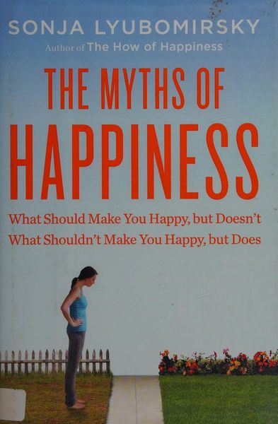 The myths of happiness