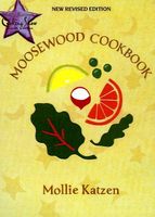 The New Moosewood Cookbook (Mollie Katzen's Classic Cooking)