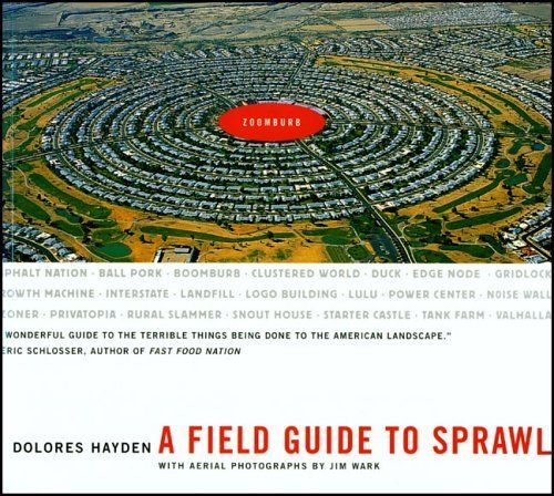 A Field Guide to Sprawl