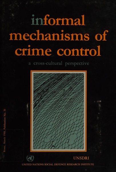 Informal Mechanisms of Crime Control/E 88 III N 1 (Publication / United Nations Social Defence Research Institu)