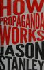 How propaganda works