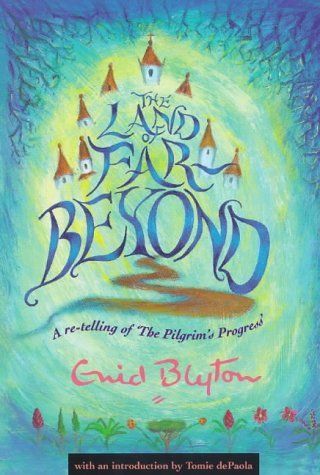 The Land of Far Beyond (Enid Blyton, Religious Stories)