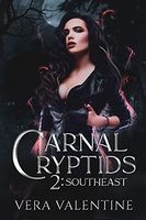 Carnal Cryptids 2: Southeast