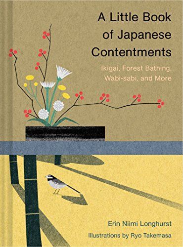 Japonisme: Ikigai, Forest Bathing, Wabi-sabi and more