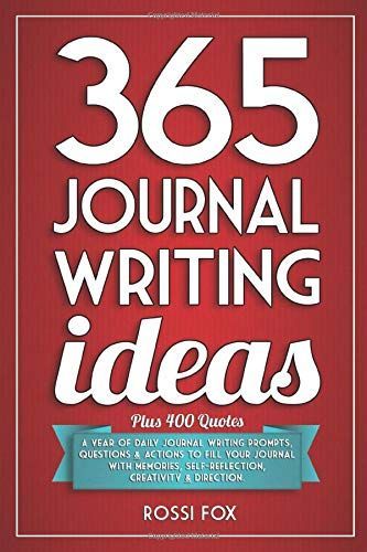 365 Journal Writing Ideas
