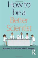 How to be a Better Scientist