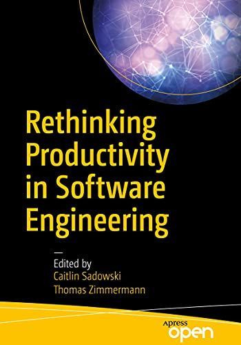 Rethinking Productivity in Software Engineering