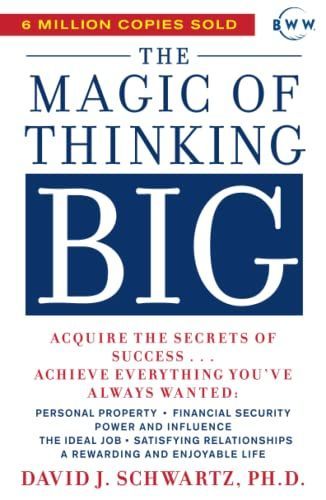 The Magic Of Thinking Big