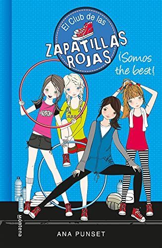 ¡Somos the best! (Serie El Club de las Zapatillas Rojas 4)