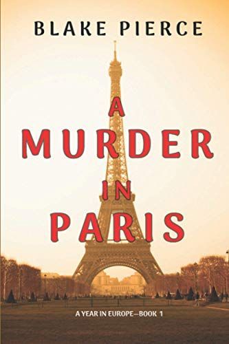 A Murder in Paris (A Year in Europe—Book 1)