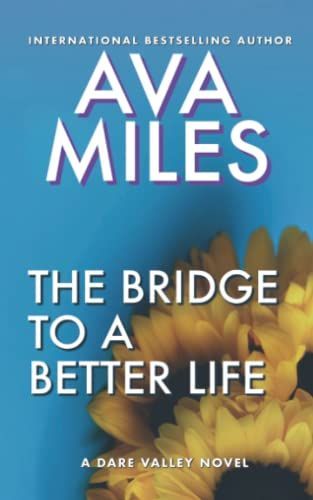 The Bridge to a Better Life