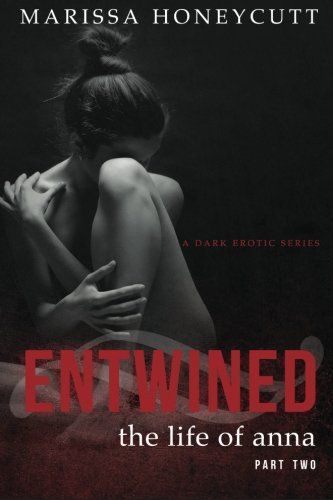 The Life of Anna, Part 2: Entwined - New Cover