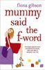 Mummy Said the F-Word