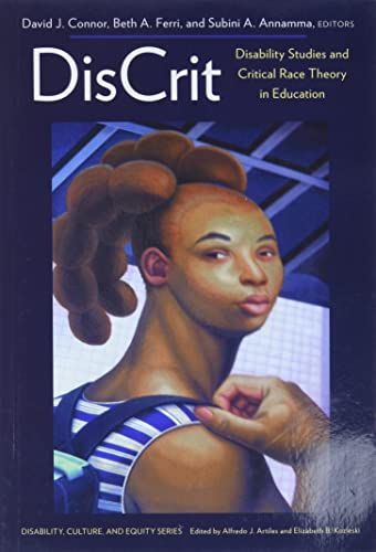 DisCrit—Disability Studies and Critical Race Theory in Education