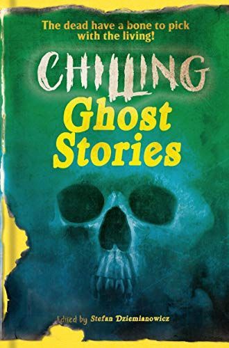 Chilling Ghost Stories