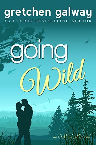 Going Wild (A Romantic Comedy)