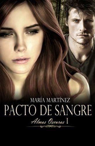 Pacto de sangre (Almas Oscuras 1)