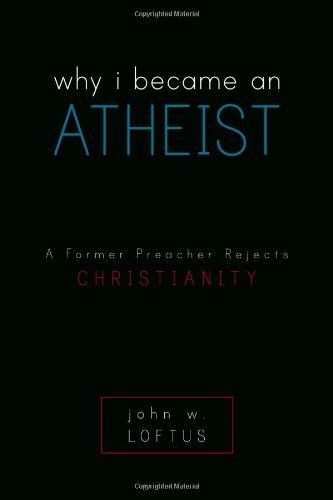 Why I Became an Atheist