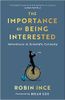 The Importance of Being Interested