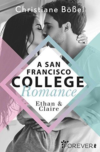 Ethan & Claire – A San Francisco College Romance