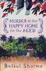 Murder at the Happy Home for the Aged