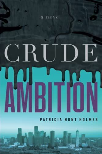 Crude Ambition