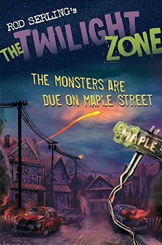 The Monsters Are Due on Maple Street