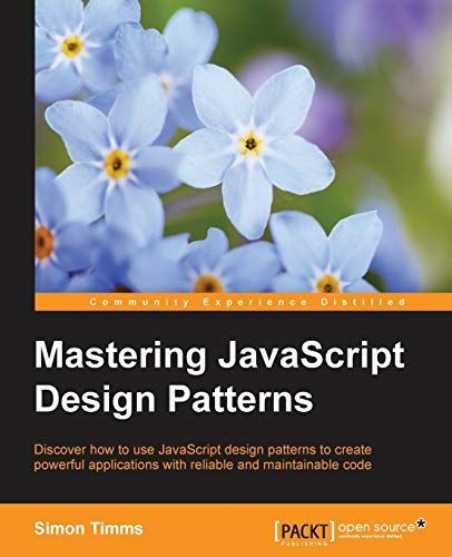 Mastering JavaScript Design Patterns