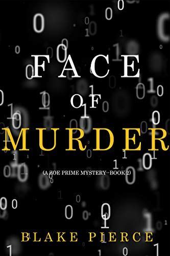 Face of Murder (A Zoe Prime Mystery—Book 2)