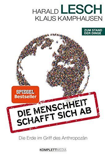 Die Menschheit schafft sich ab