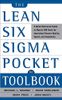 The Lean Six Sigma Pocket Toolbook: A Quick Reference Guide to Nearly 100 Tools for Improving Quality and Speed
