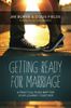 Getting Ready for Marriage