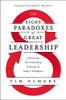 The Eight Paradoxes of Great Leadership