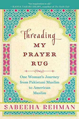 Threading My Prayer Rug