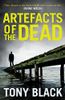 Artefacts of the Dead