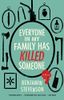 Everyone In My Family Has Killed Someone