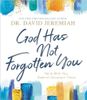 God Has Not Forgotten You
