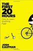 The First 20 Hours