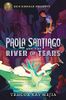 Paola Santiago and the River of Tears