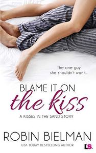 Blame it on the Kiss