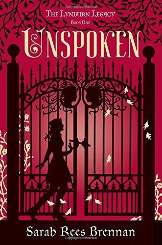 Unspoken (The Lynburn Legacy Book 1)