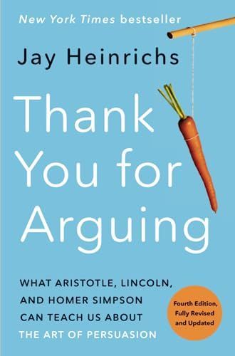 Thank You for Arguing, Fourth Edition (Revised and Updated)