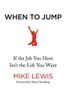 When to Jump
