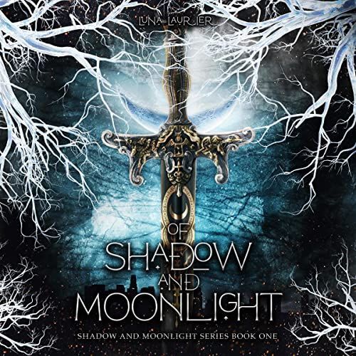 Of Shadow and Moonlight